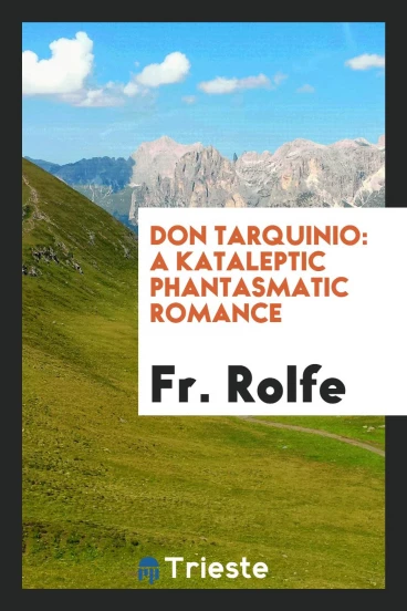 Don Tarquinio: a kataleptic phantasmatic romance