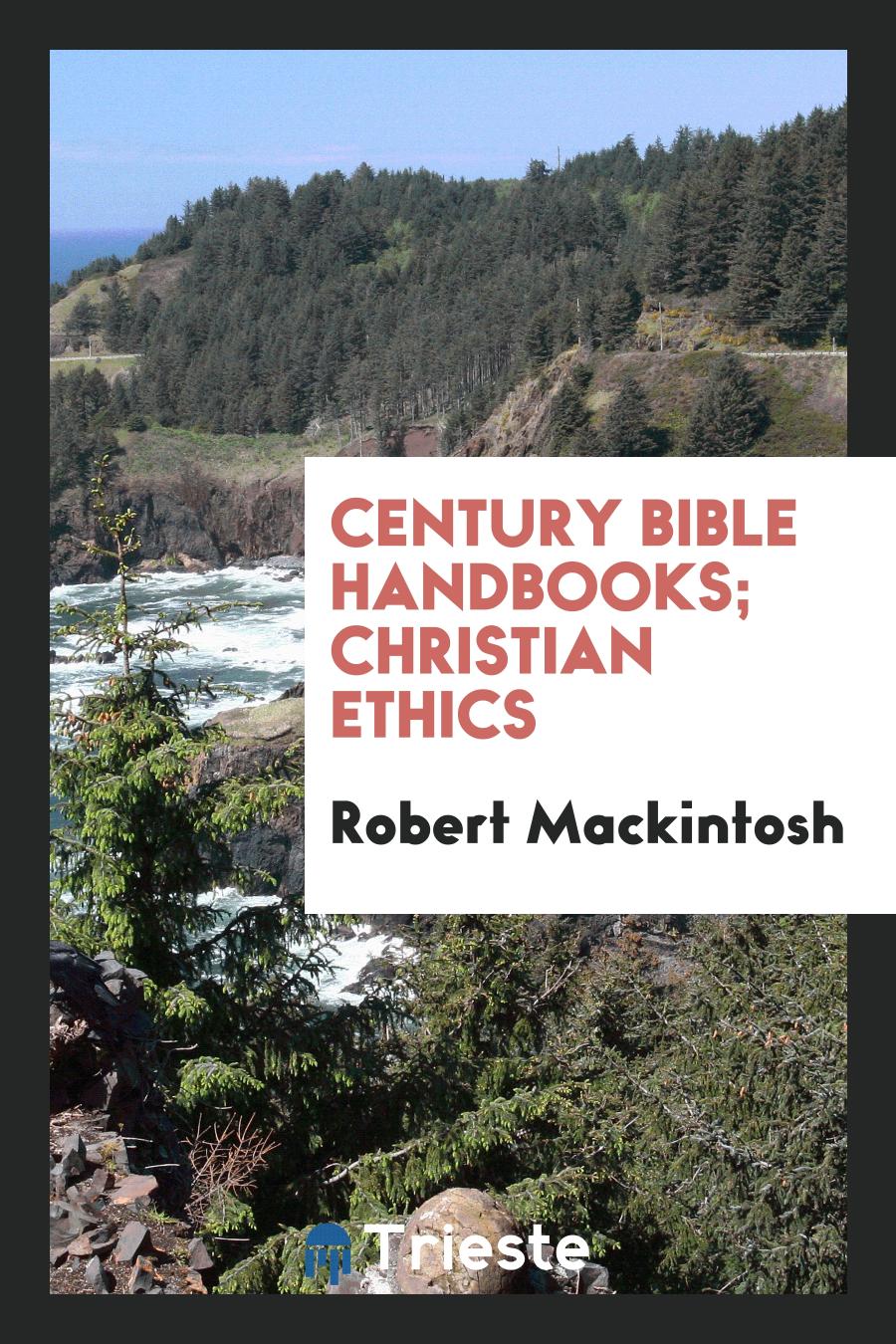 Century Bible Handbooks; Christian ethics