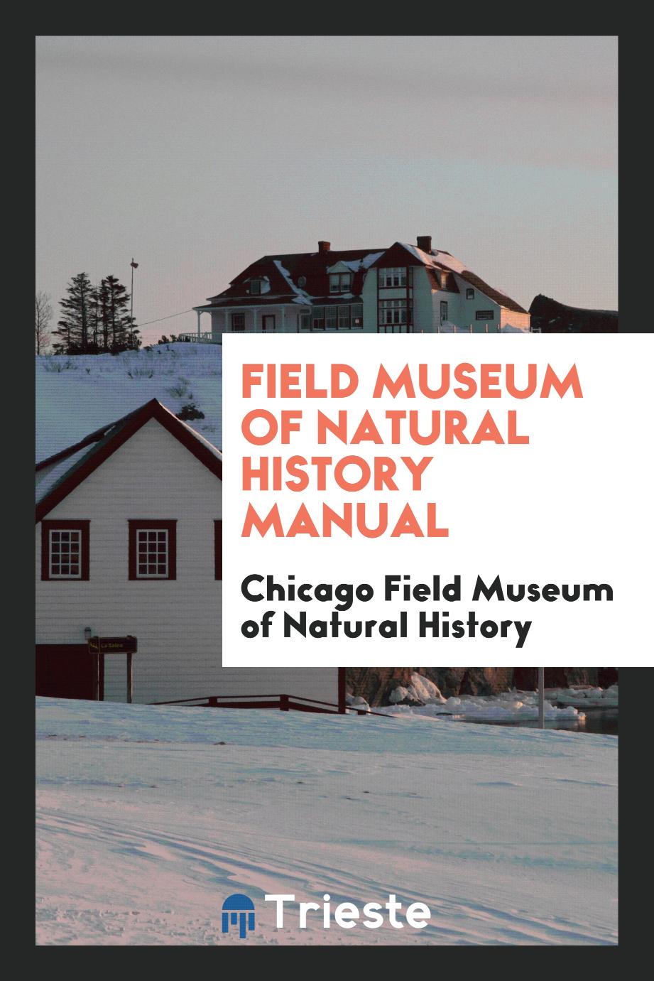 Field Museum of Natural History Manual