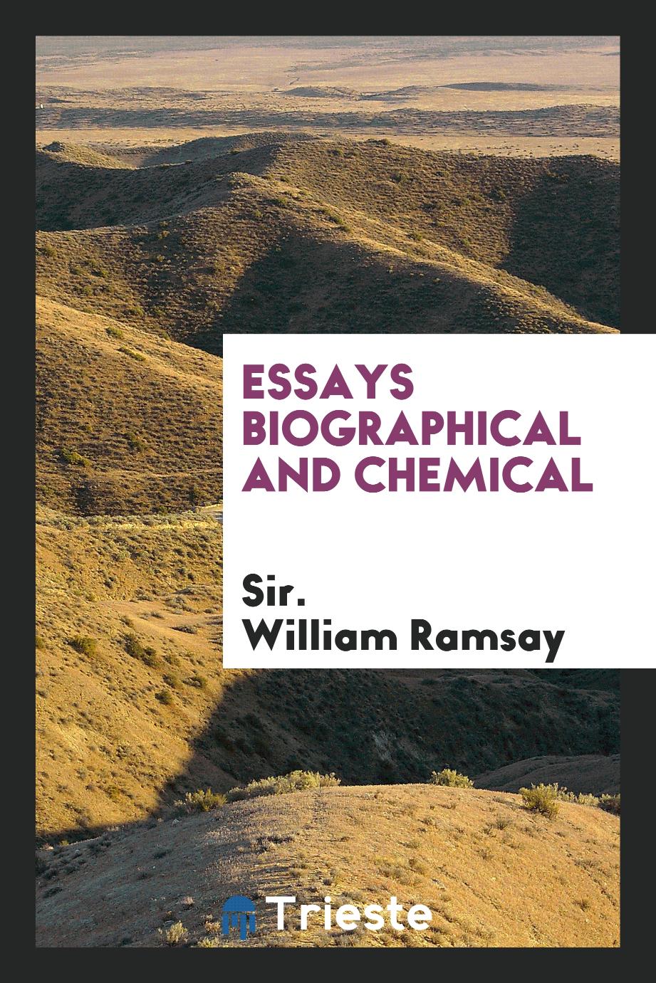Essays biographical and chemical