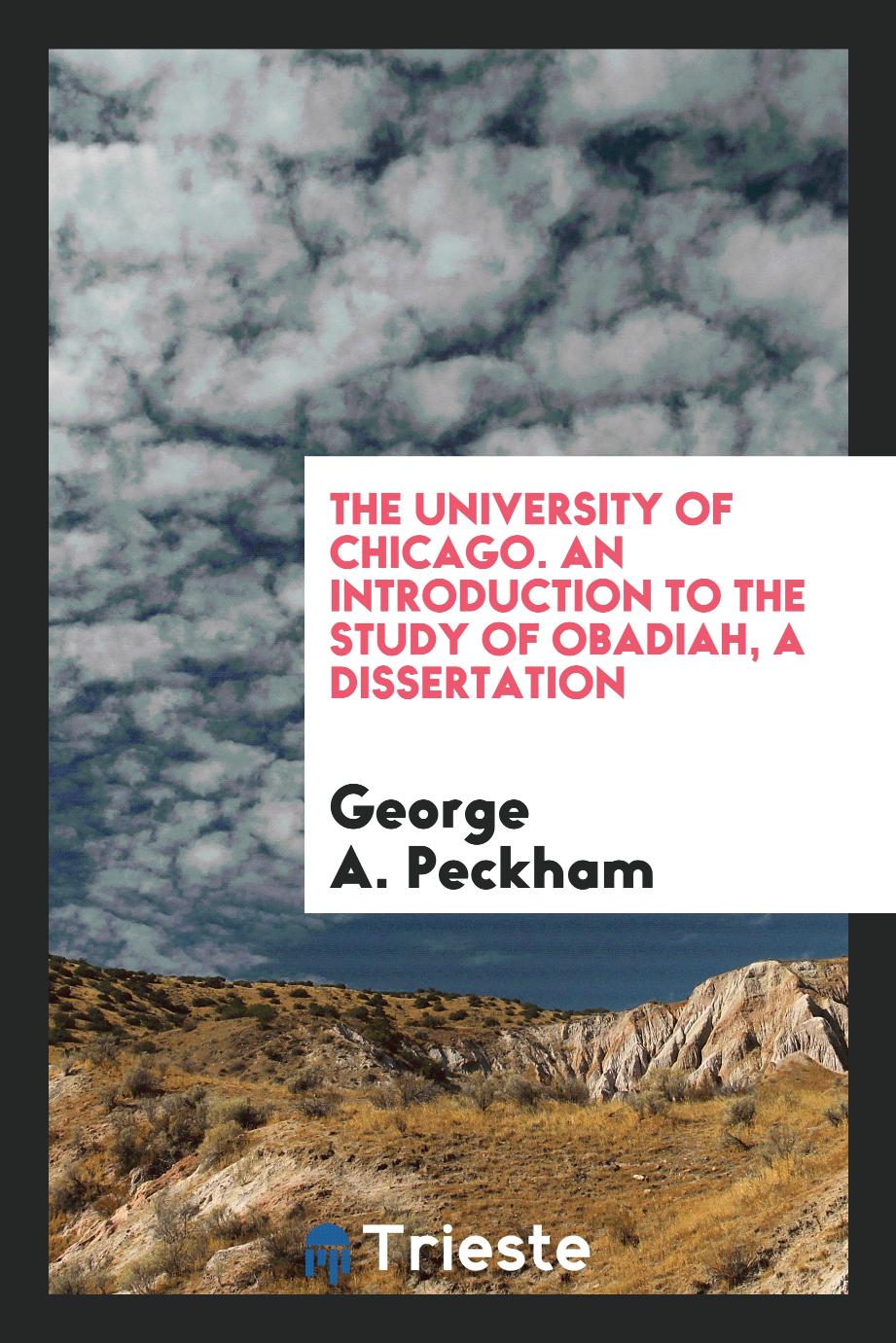the university of Chicago. An introduction to the study of Obadiah, a dissertation