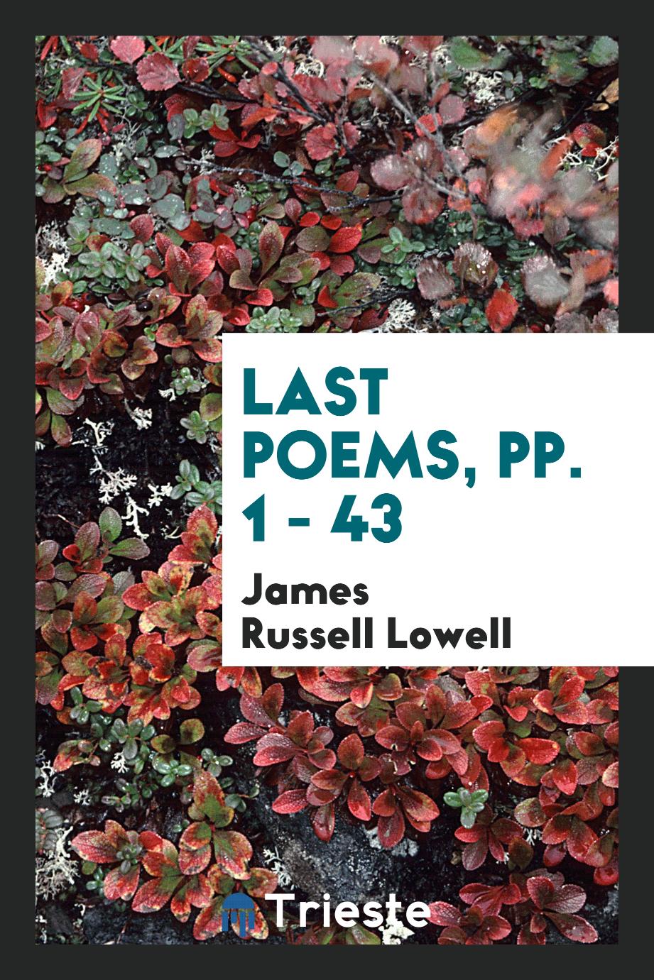 Last Poems, pp. 1 - 43