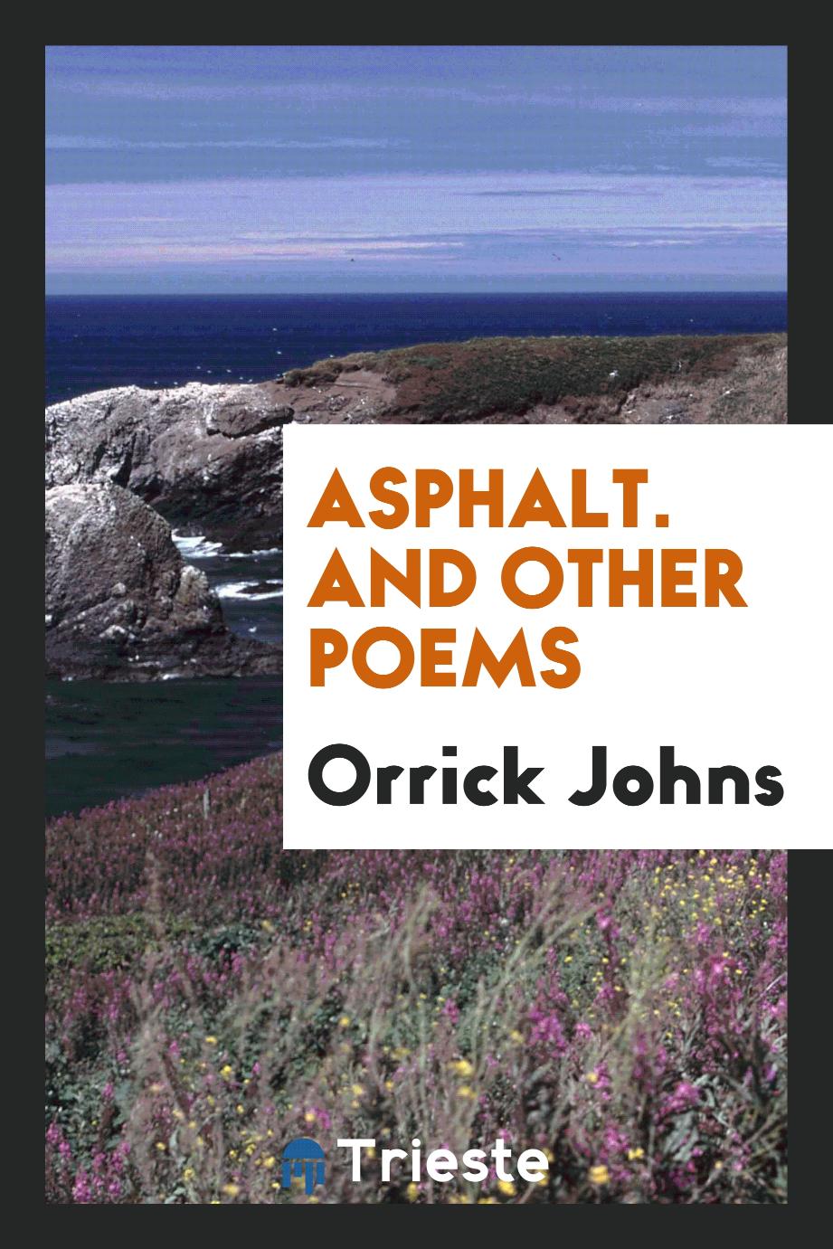 Asphalt. And Other Poems