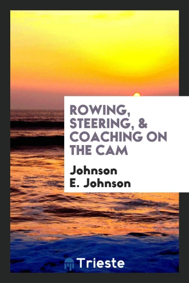 Rowing, steering, & coaching on the Cam