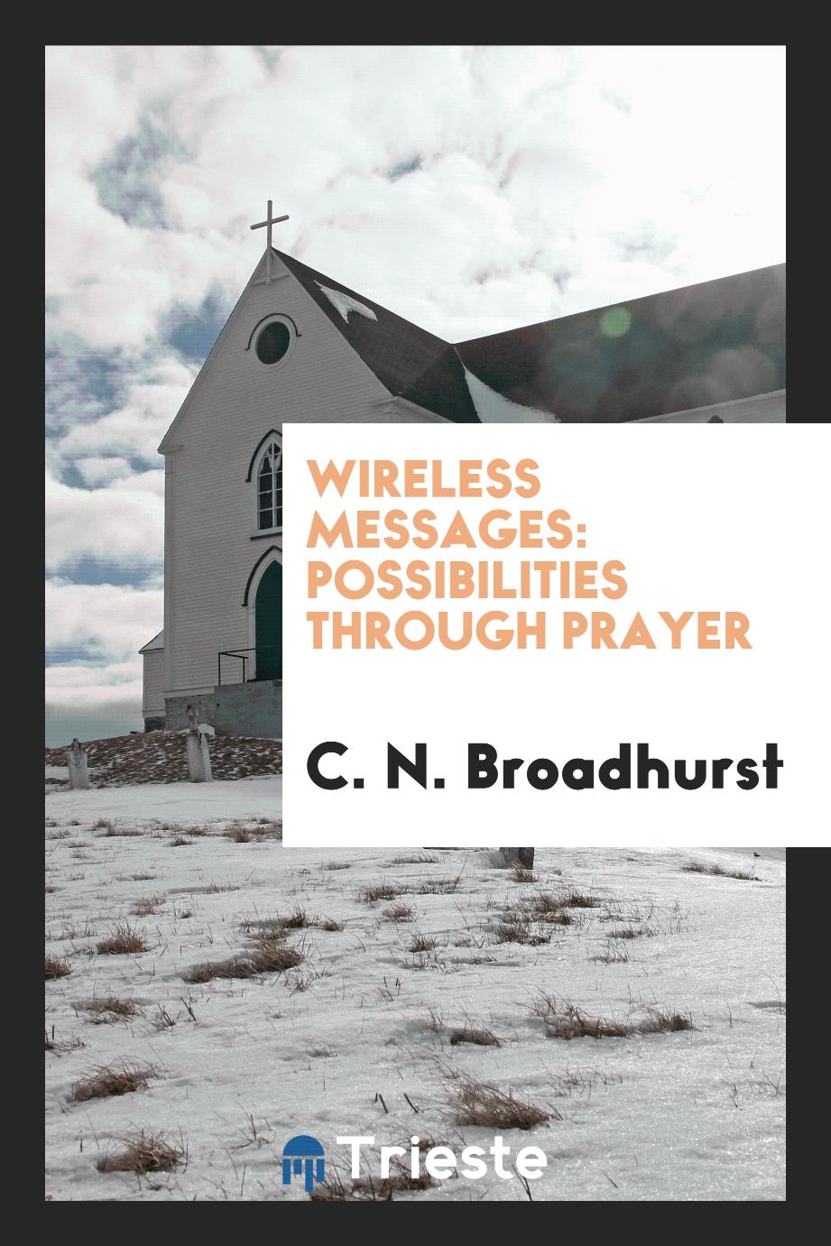Wireless messages: possibilities through prayer
