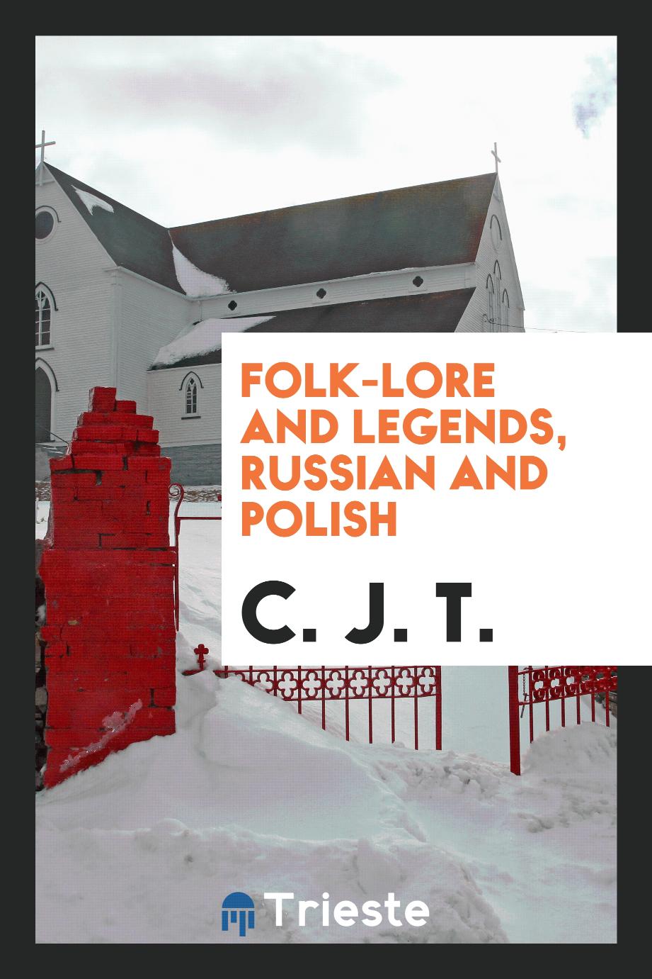 Folk-lore and legends, Russian and Polish