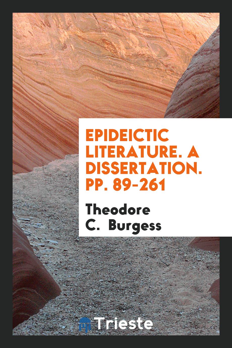Epideictic Literature. A Dissertation. pp. 89-261