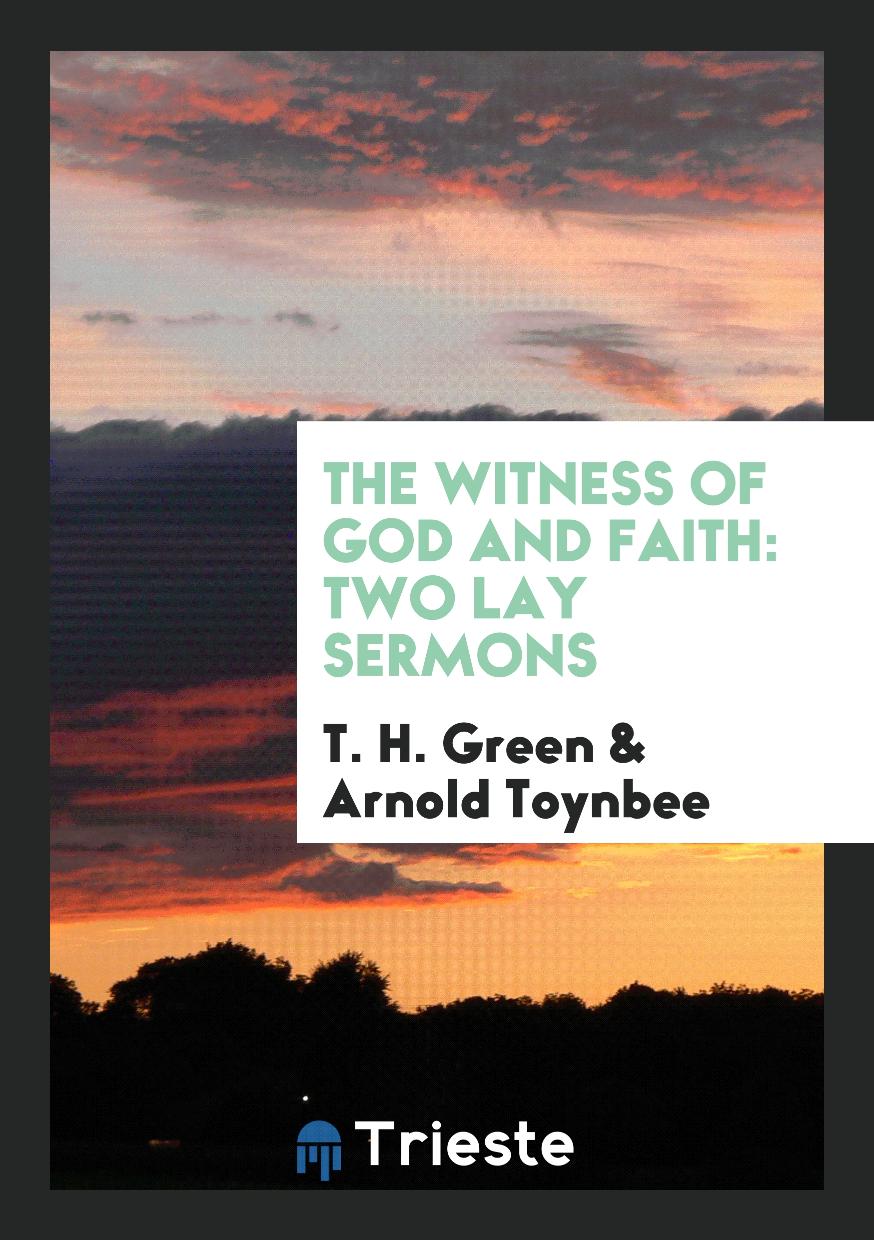 The Witness of God and Faith: Two Lay Sermons