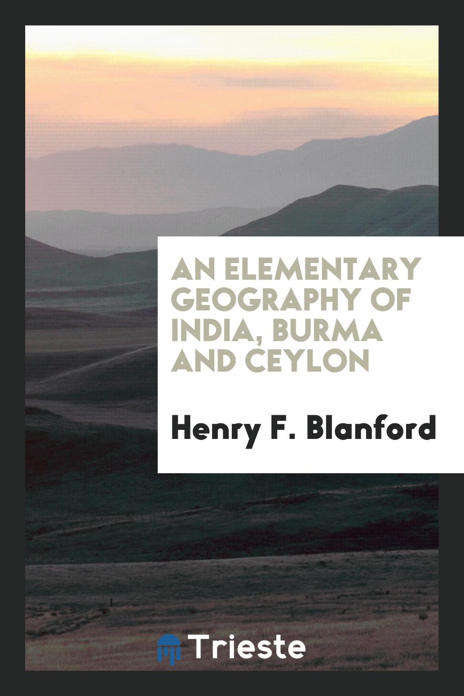 An elementary geography of India, Burma and Ceylon