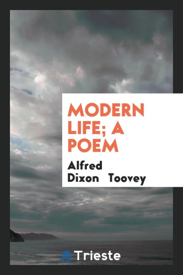 Modern life; a poem