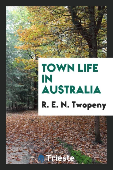 Town Life in Australia