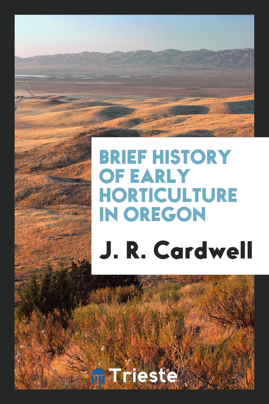 Brief History of Early Horticulture in Oregon
