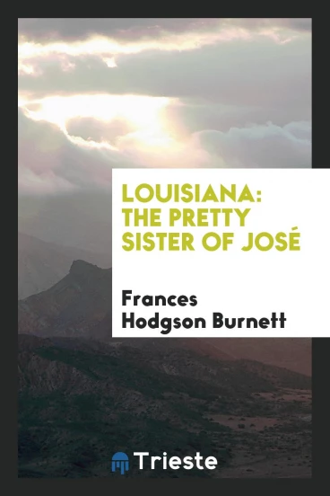 Louisiana: The Pretty Sister of José