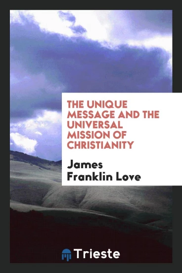 The unique message and the universal mission of Christianity