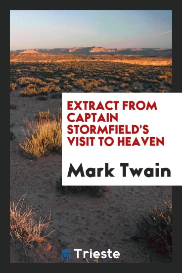 Extract from Captain Stormfield's Visit to Heaven