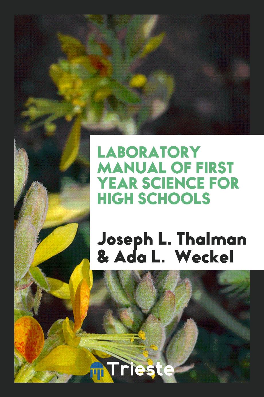 Laboratory Manual of First Year Science for High Schools