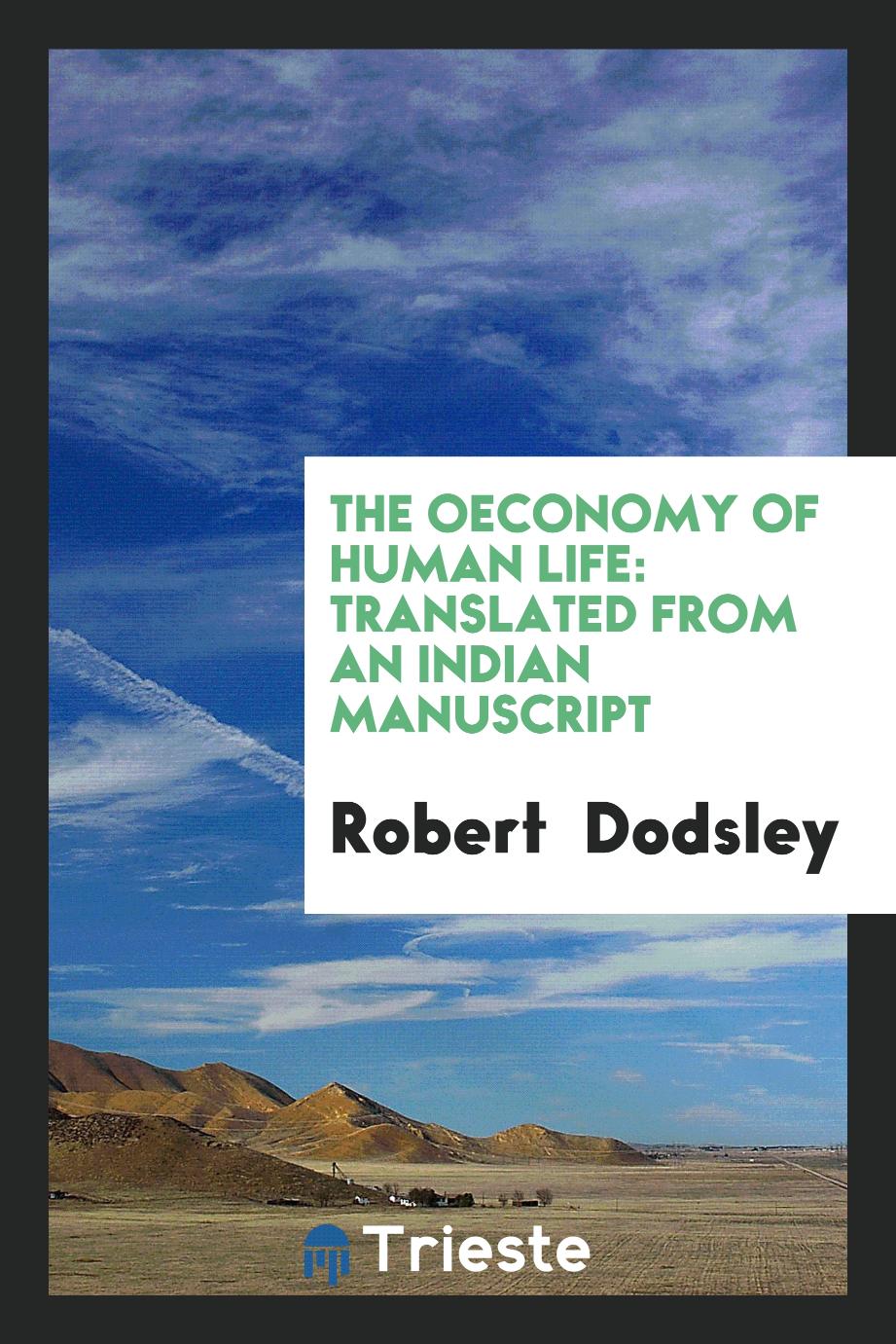The Oeconomy of Human Life: Translated from an Indian Manuscript