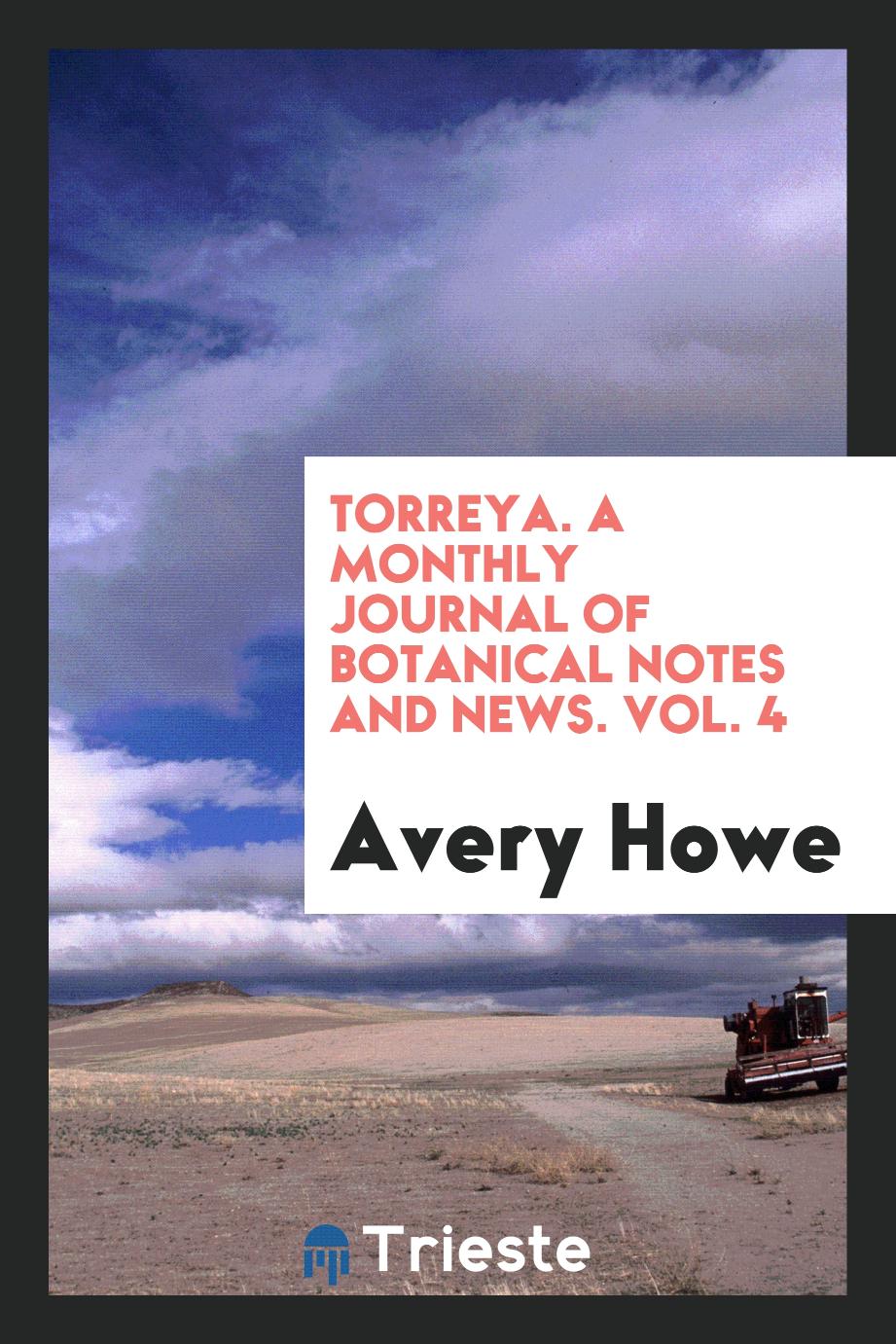 Torreya. A monthly Journal of Botanical Notes and News. Vol. 4