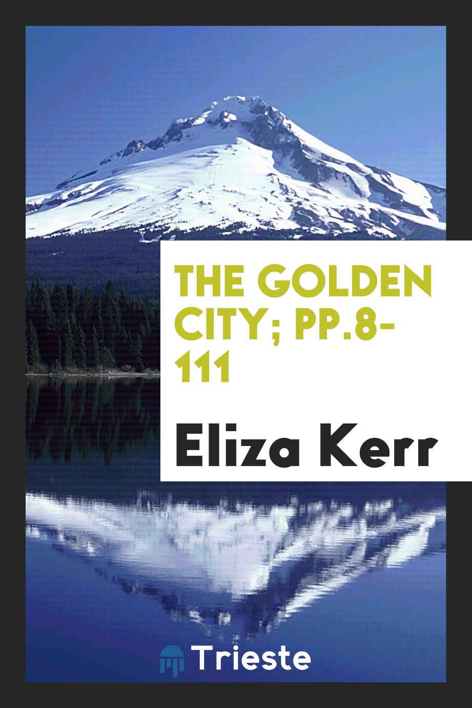 The Golden City; pp.8-111