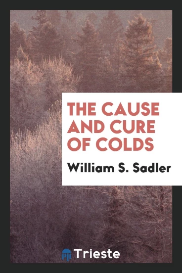 The Cause and Cure of Colds