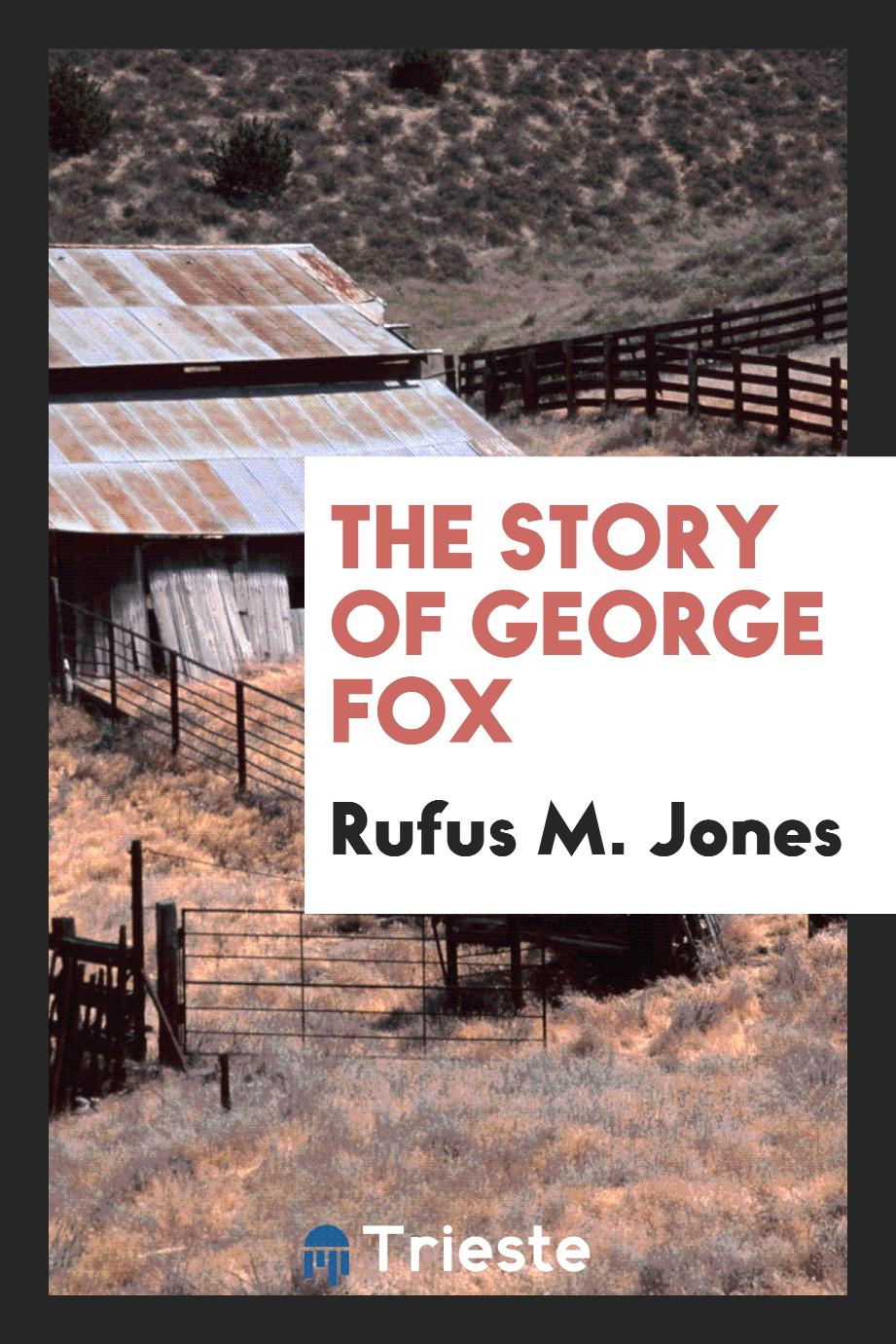 The story of George Fox