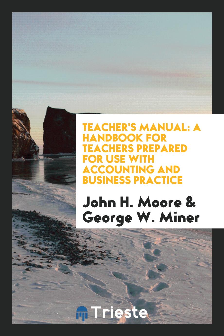 Teacher's Manual: A Handbook for Teachers Prepared for Use with Accounting and Business Practice