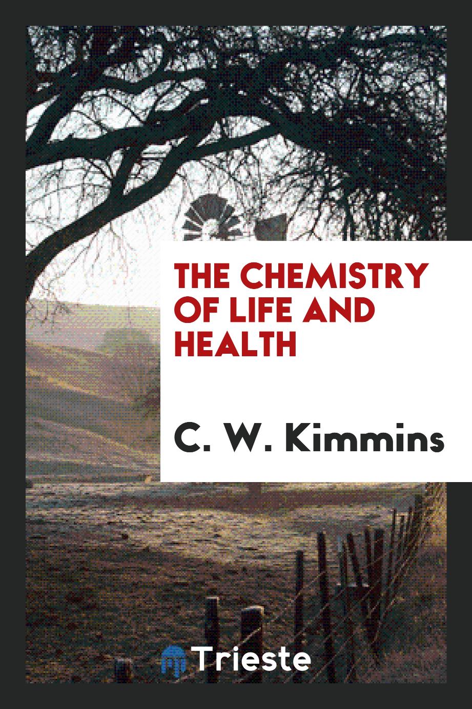 The Chemistry of Life and Health