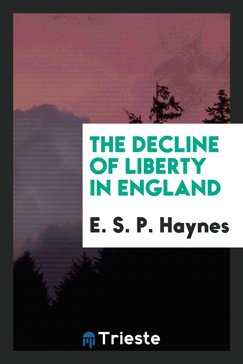 The decline of liberty in England