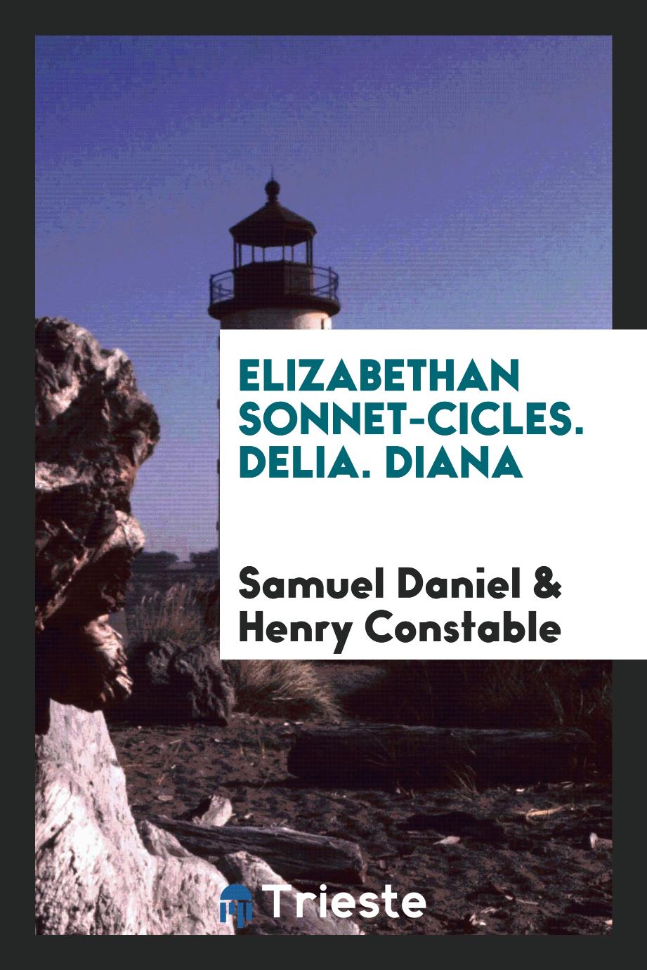 Elizabethan Sonnet-Cicles. Delia. Diana