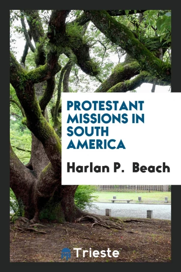 Protestant Missions in South America