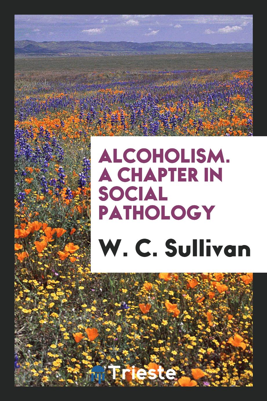 Alcoholism. A chapter in social pathology