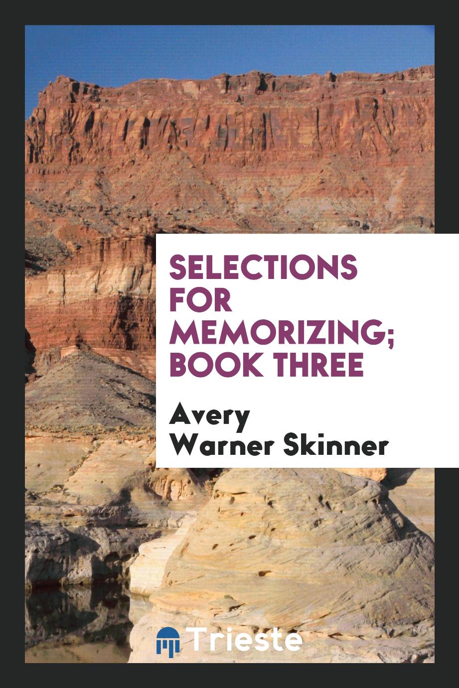 Selections for Memorizing; Book Three