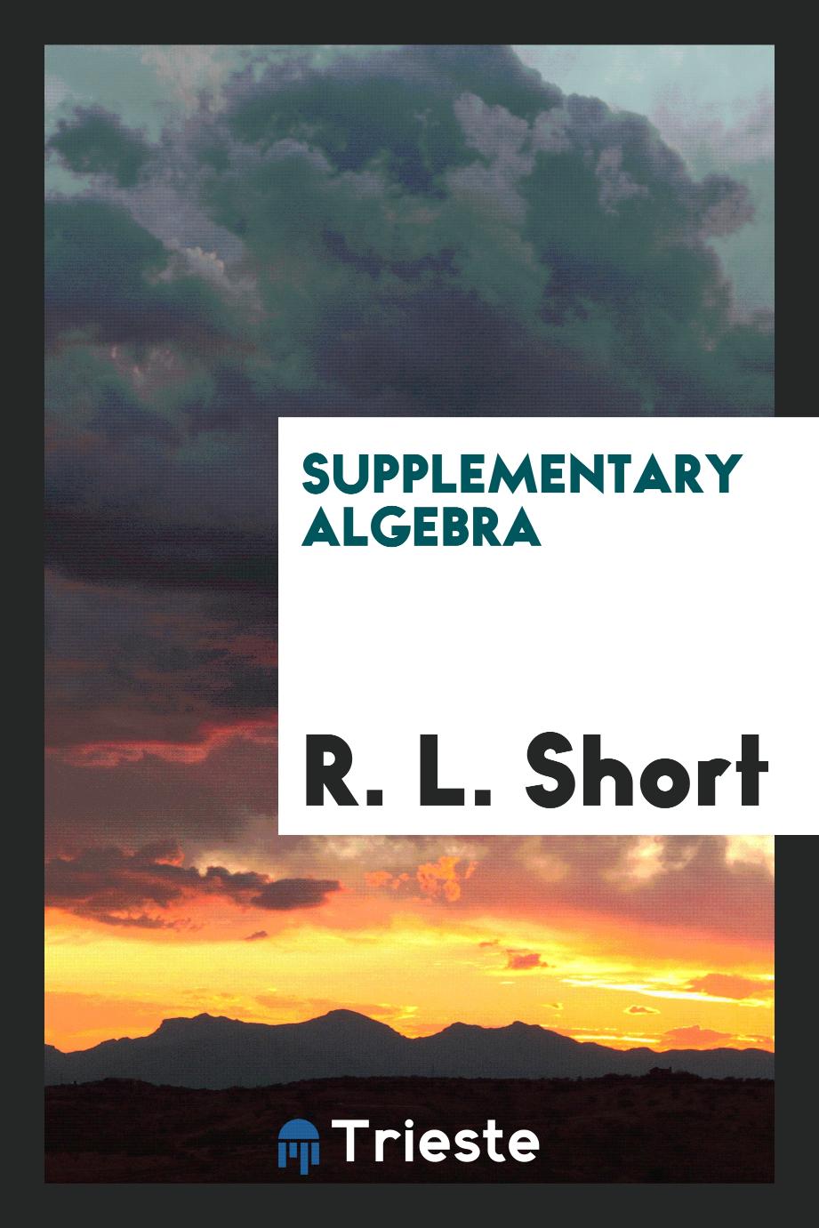 Supplementary algebra