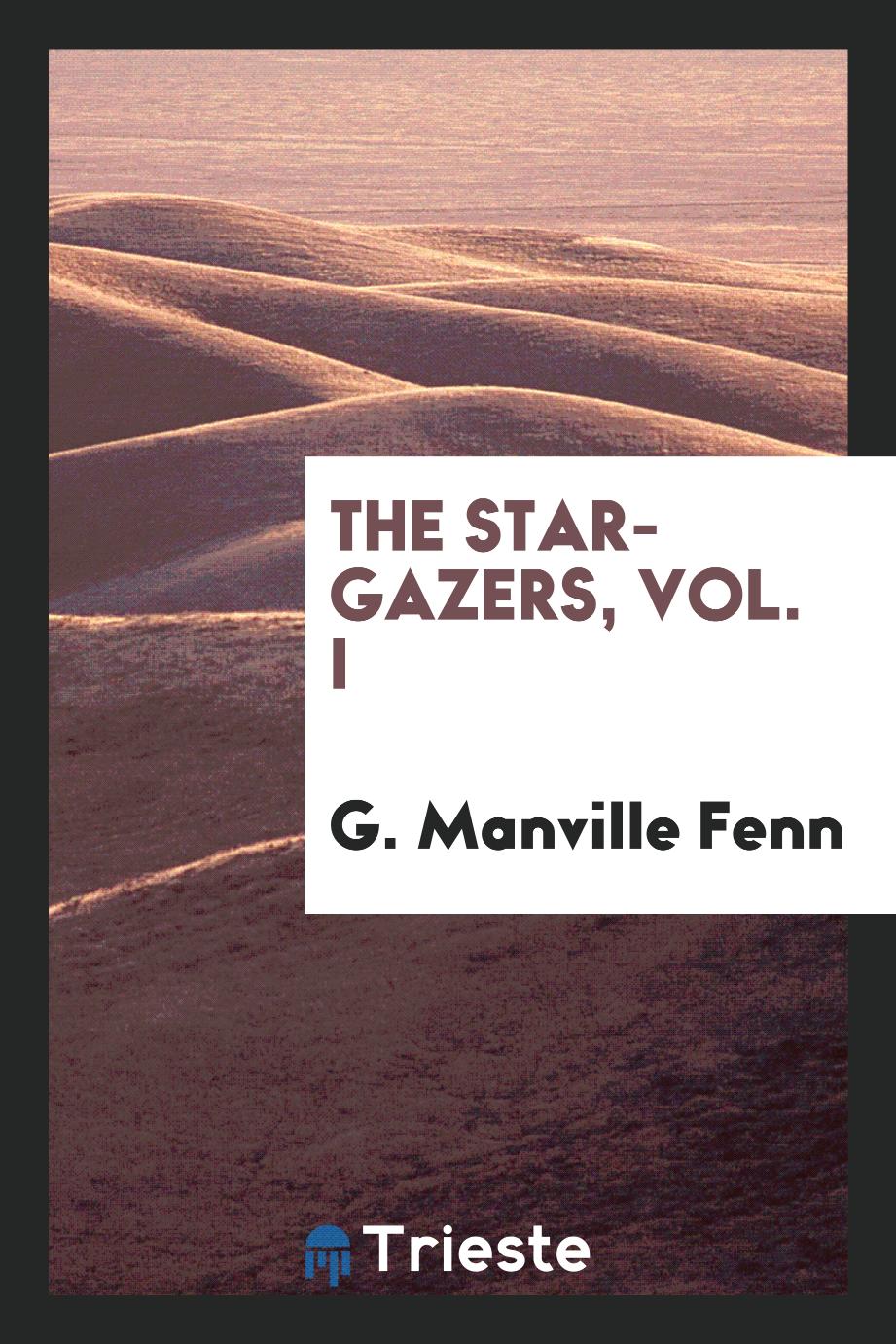 The star-gazers, Vol. I