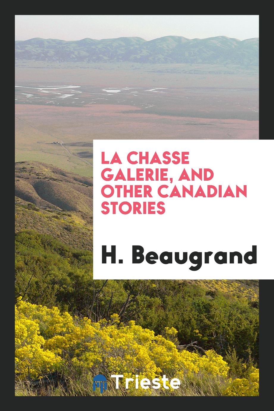 La chasse galerie, and other Canadian stories