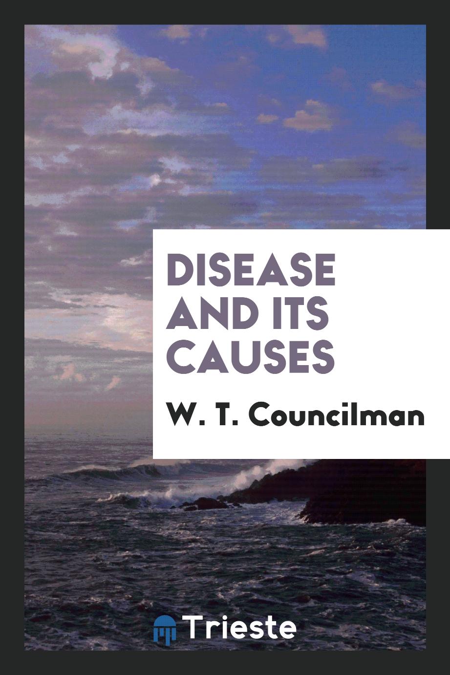 Disease and its causes