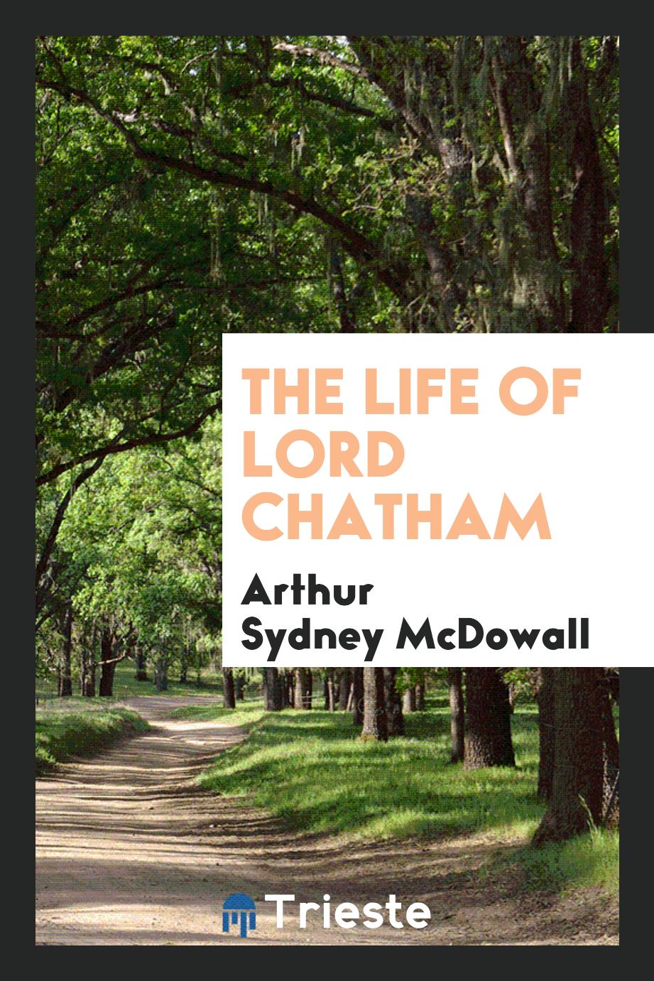The life of Lord Chatham