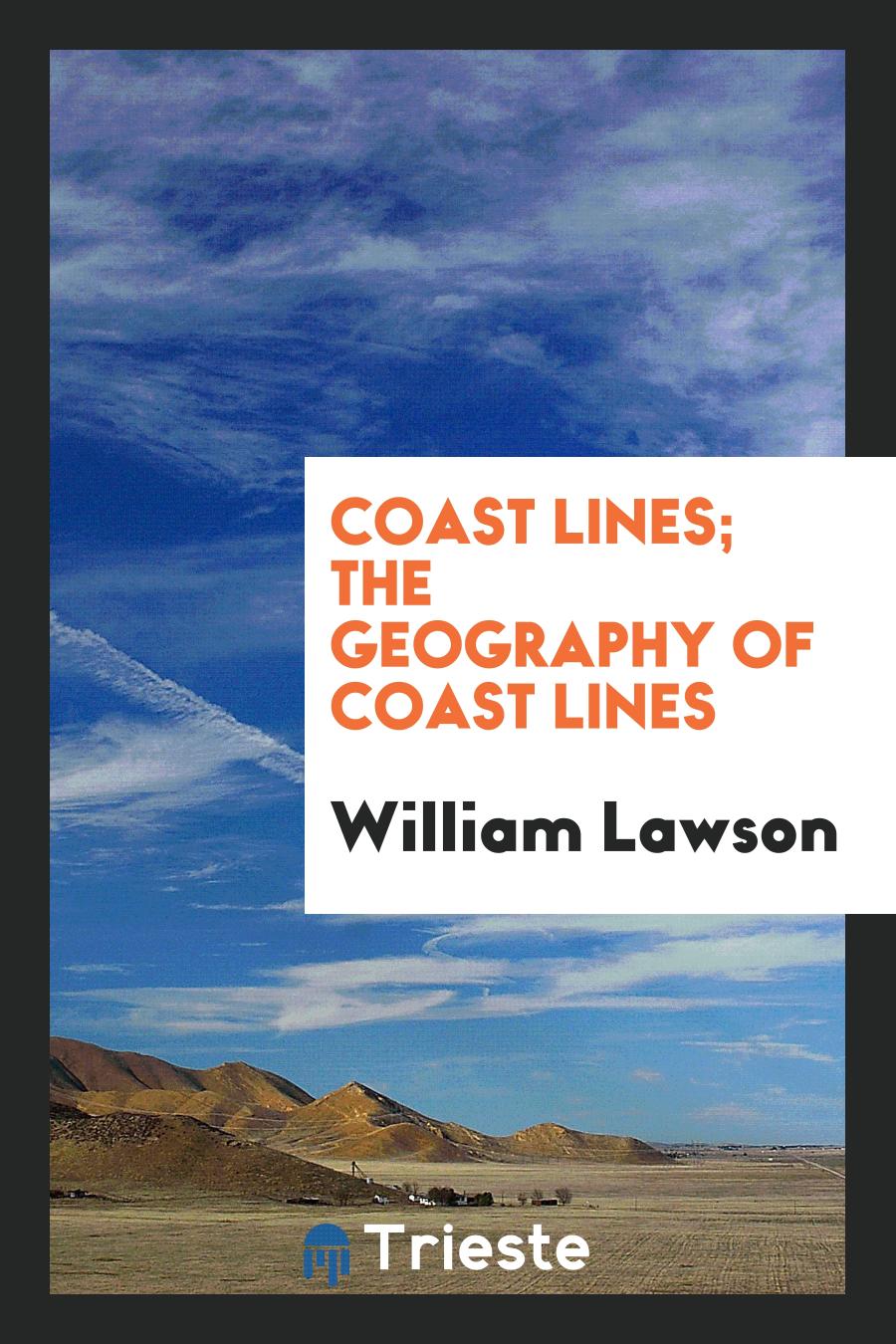 Coast lines; The geography of coast lines