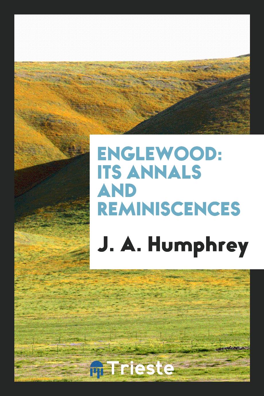 Englewood: Its Annals and Reminiscences