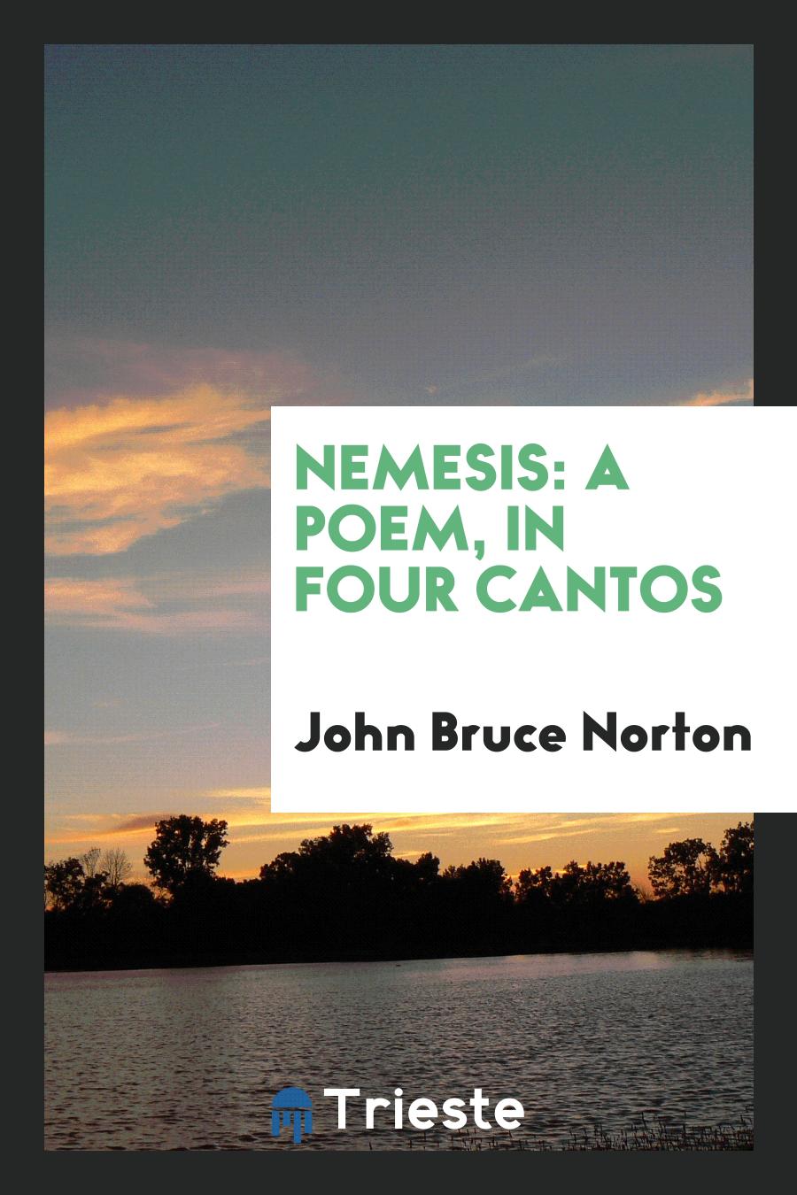 Nemesis: A Poem, in Four Cantos
