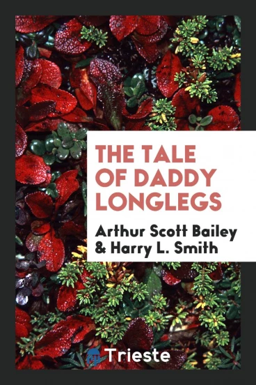 The Tale of Daddy Longlegs