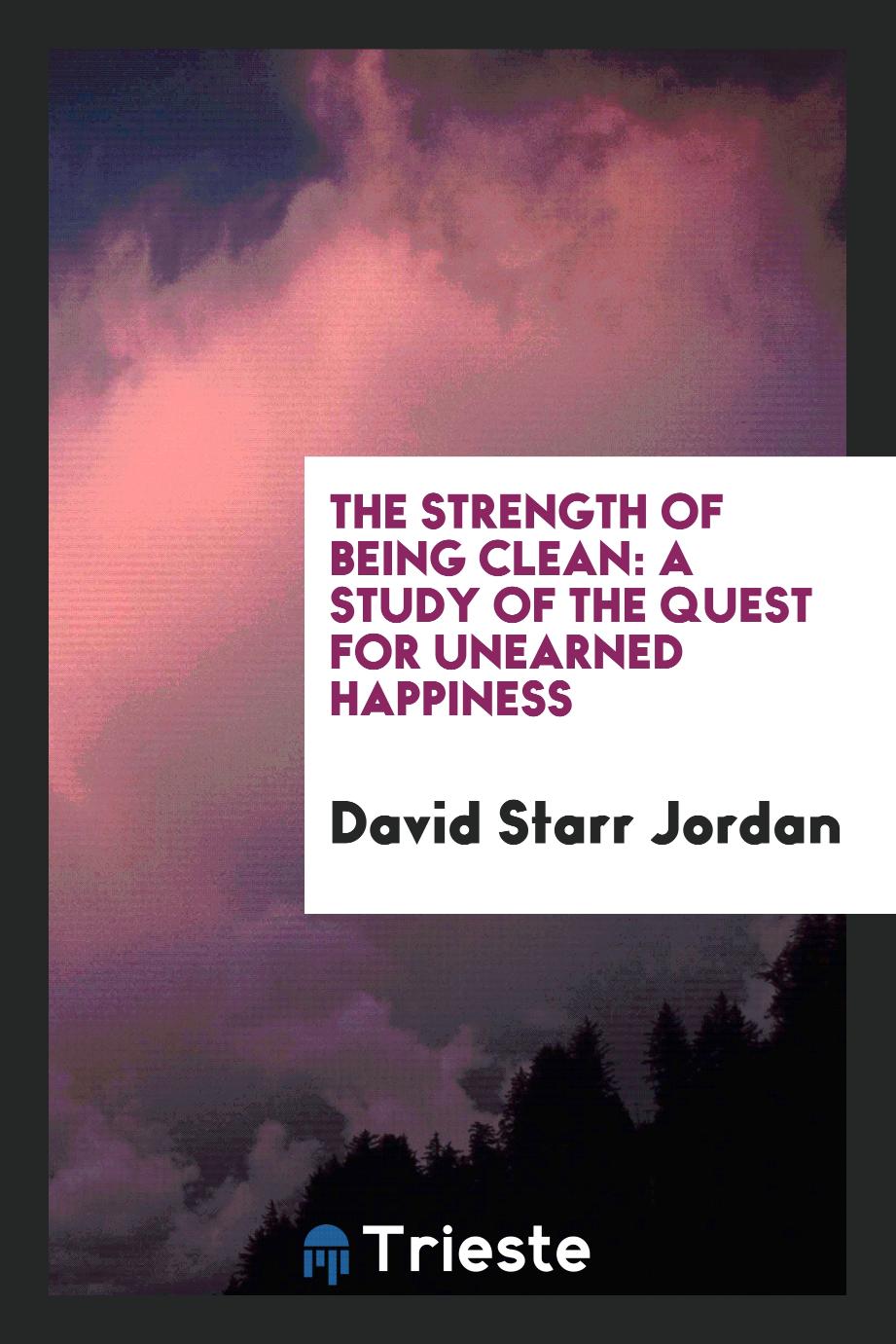 The Strength of Being Clean: A Study of the Quest for Unearned Happiness