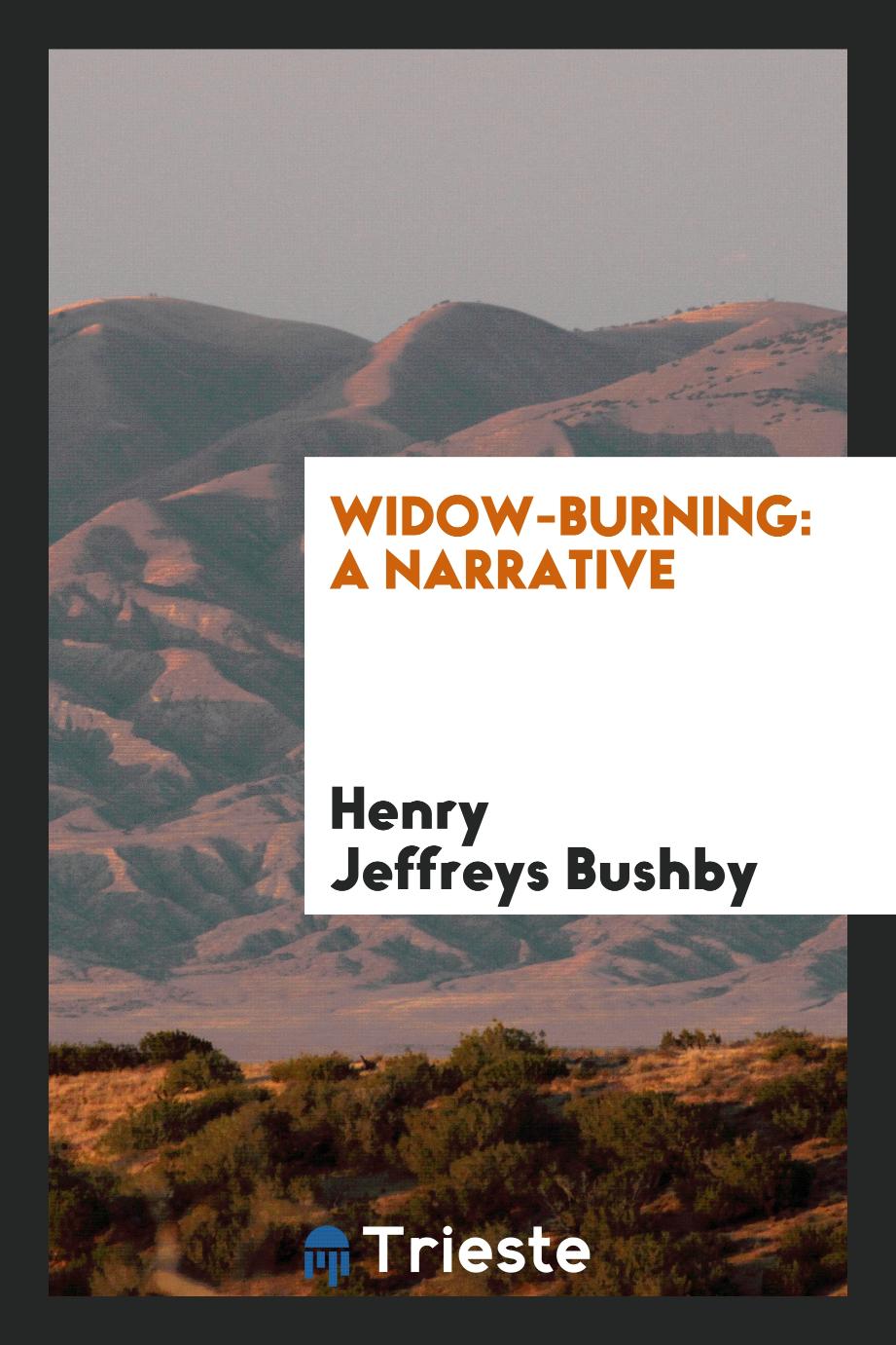 Widow-burning: a narrative