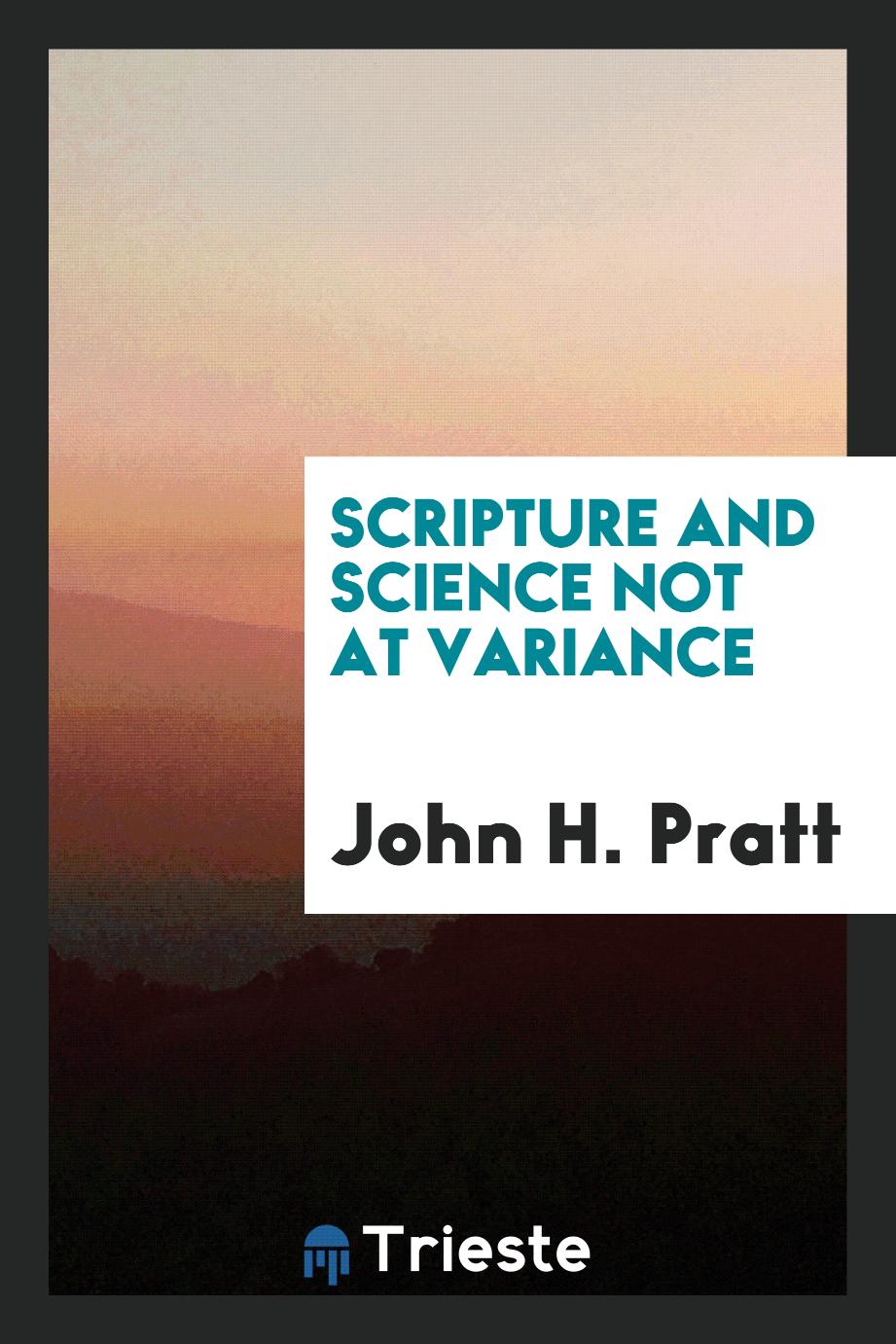 Scripture and science not at variance