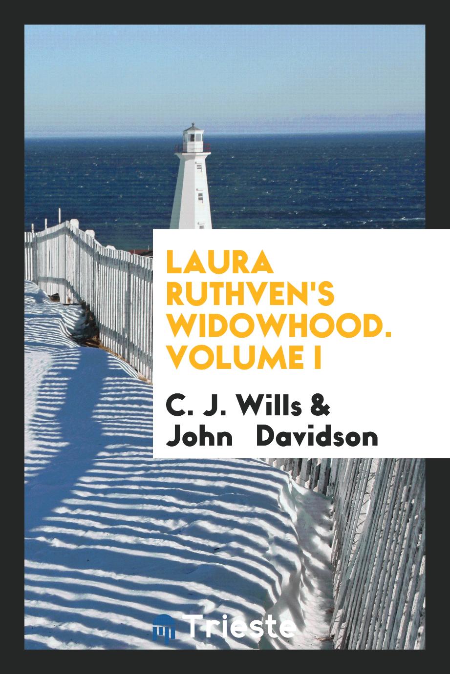Laura Ruthven's Widowhood. Volume I