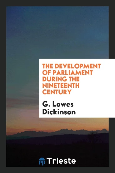 The Development of Parliament During the Nineteenth Century
