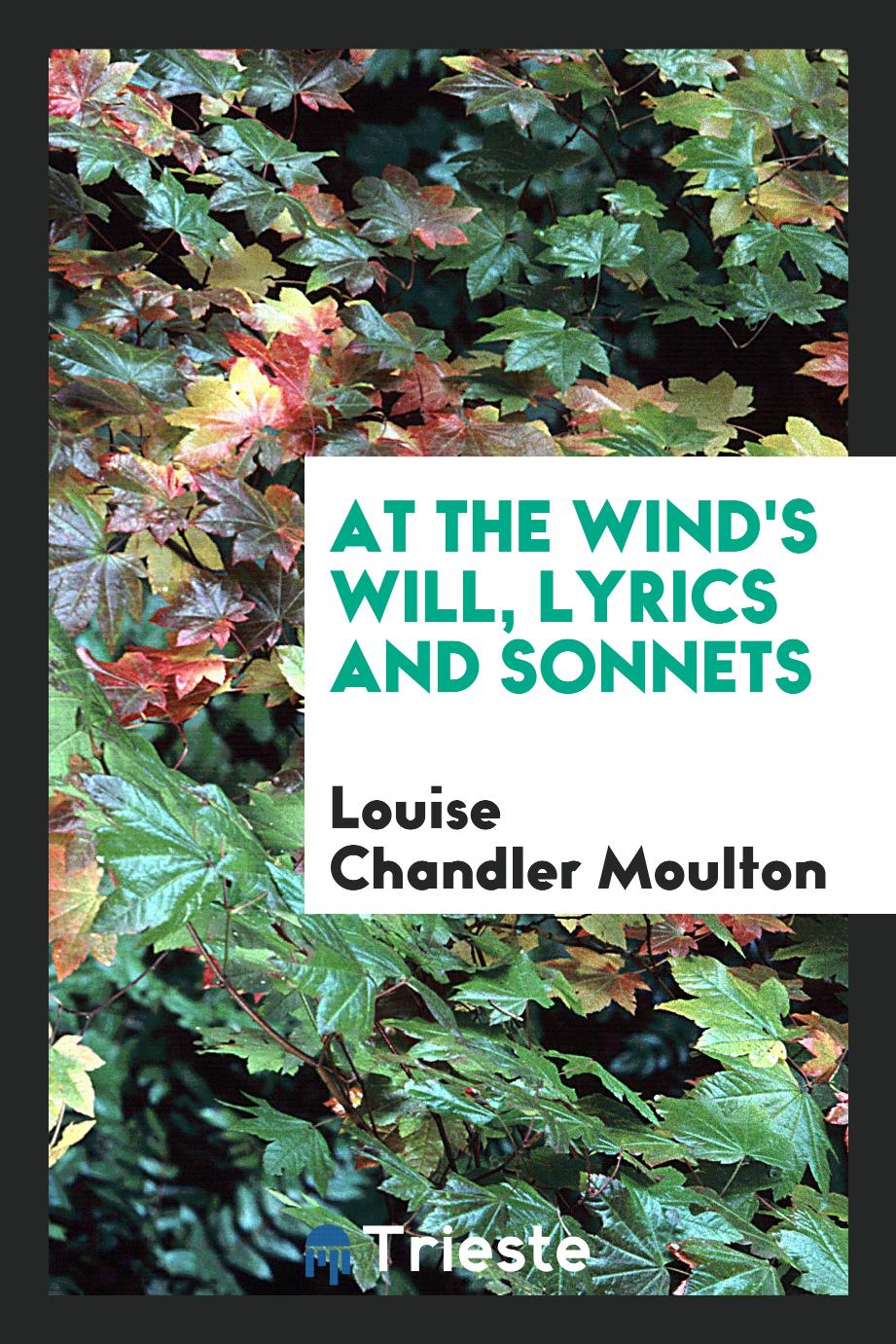 At the wind's will, lyrics and sonnets