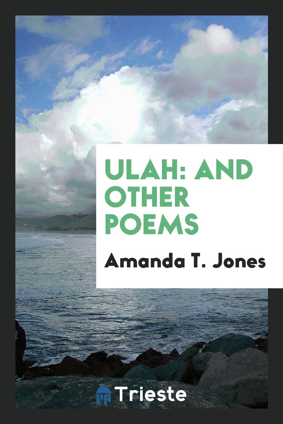 Ulah: And Other Poems