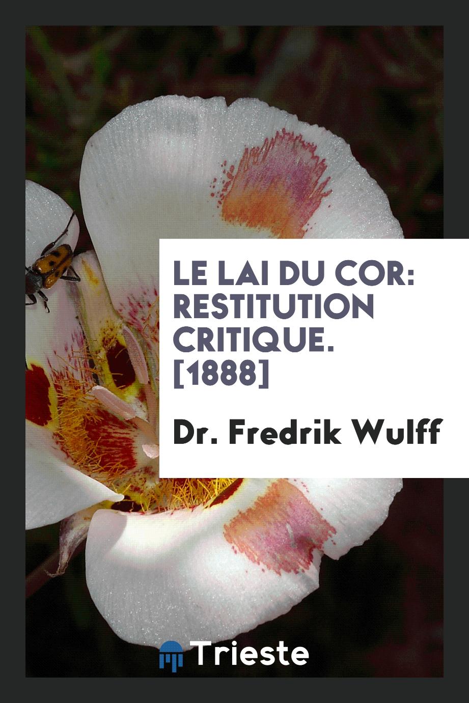 Le Lai du Cor: Restitution Critique. [1888]