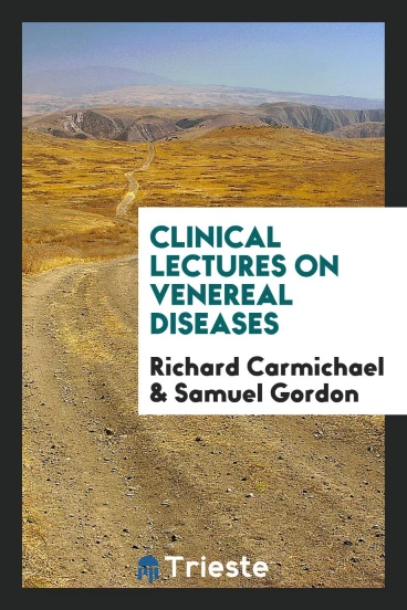 Clinical Lectures on Venereal Diseases